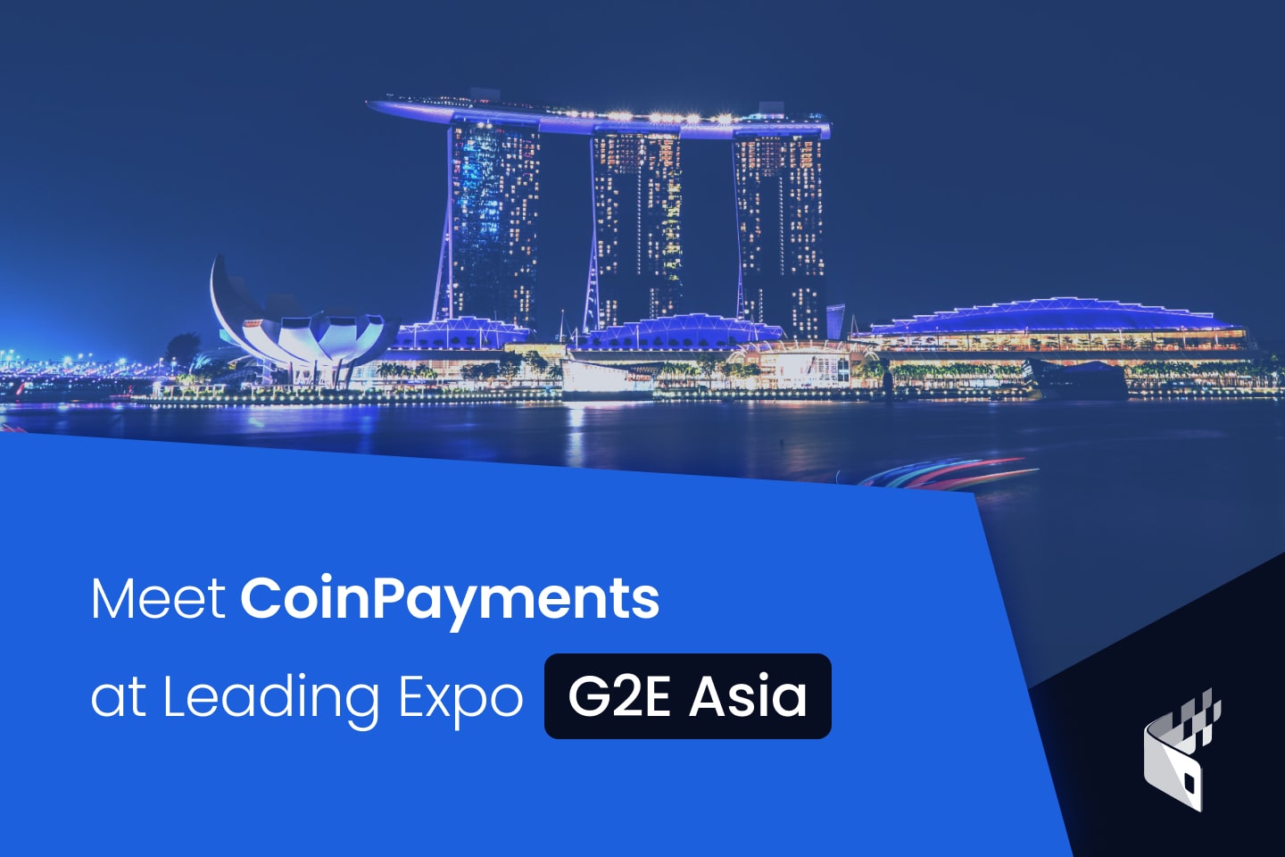 CoinPayments Attending G2E Asia CoinPayments Media