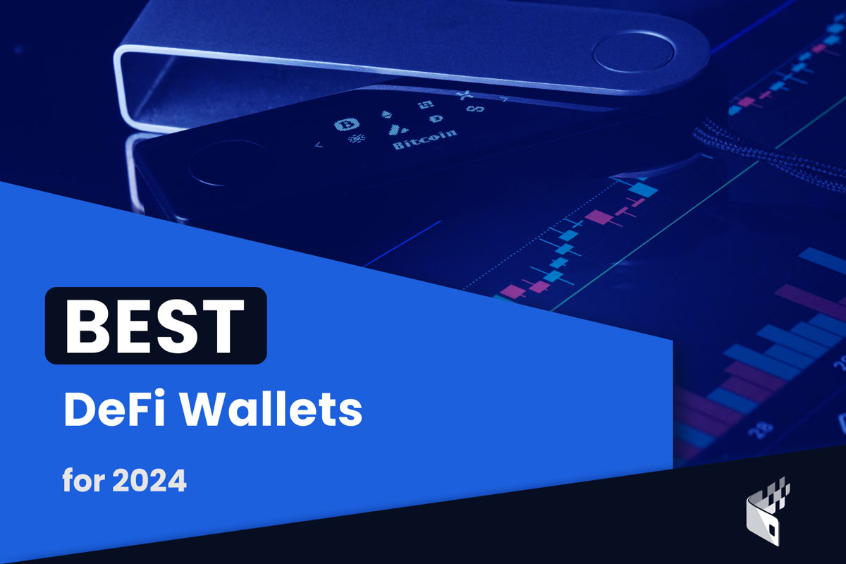 Best DeFi Wallets For 2024 CoinPayments Media   Best Defi Wallet 1 